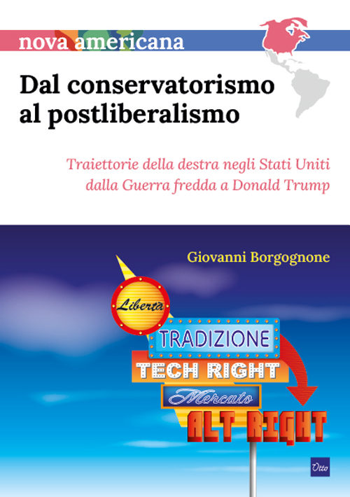 Dal conservatorismo al postliberalismo