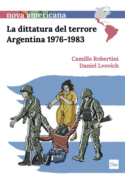 La dittatura del terrore, Argentina 1976\u002D1983